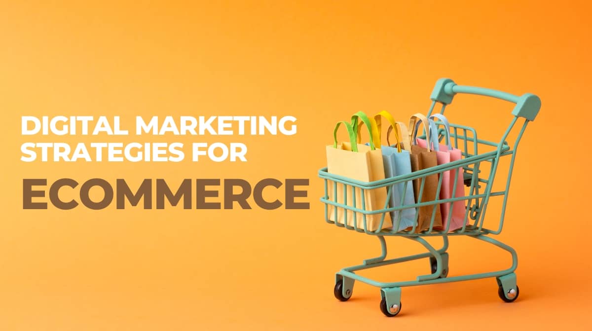 10 Digital Marketing Strategies for E-commerce - Rank Alley